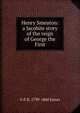 Henry Smeaton: a Jacobite story of the reign of George the First, G P. R. 1799-1860 James 