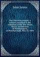 The Christian temple: a sermon preached at the visitation of the Ven. Owen Davys, Archdeacon of Northampton, at Peterborough, May 14, 1844, John James 