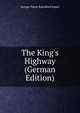 The King's Highway (German Edition), G. P. James 