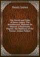 The Novels and Tales of Henry James: The Reverberator. Madame De Mauves. a Passionate Pilgrim. the Madonna of the Future. Louisa Pallant, Henry James 