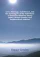 Love, Marriage, and Divorce, and the Sovereignty of the Individual: A Discussion Between Henry James, Horace Greeley, and Stephen Pearl Andrews, Greeley, Horace 