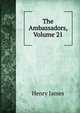 The Ambassadors, Volume 21, Henry James 