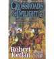 Crossroads of Twilight, Robert Jordan 