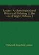 Letters, Archaeological and Historical: Relating to the Isle of Wight, Volume 1, Edward Boucher James 