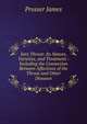 Sore Throat: Its Nature, Varieties, and Treatment : Including the Connection Between Affections of the Throat and Other Diseases, Prosser James 