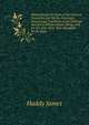 Observations On Some of the General Principles and On the Particular Nature and Treatment of the Different Species of Inflammation: Being, with . for the Year 1818, Was Adjudged by the Roya, Haddy James 
