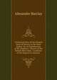 A Practical View of the Present State of Slavery in the West Indies; Or, an Examination of Mr. Stephen's "Slavery of the British West India . Condition of the Negroes in Jamaica ., Alexander Barclay 
