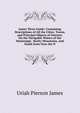 James' River Guide: Containing Descriptions of All the Cities, Towns, and Principal Objects of Interest, On the Navigable Waters of the Mississippi . Rocky Mountains, and South from Near the N, Uriah Pierson James 