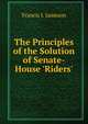 The Principles of the Solution of Senate-House 'Riders', Francis J. Jameson 