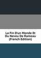 La Fin D'un Monde Et Du Neveu De Rameau (French Edition), 