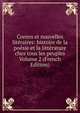 Contes et nouvelles literaires: histoire de la poesie et la litterature chez tous les peuples Volume 2 (French Edition), 