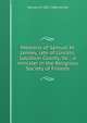 Memoirs of Samuel M. Janney, late of Lincoln, Loudoun County, Va. ; a minister in the Religious Society of Friends, Samuel M. 1801-1880 Janney 