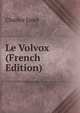 Le Volvox (French Edition), Charles Janet 