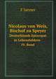 Nicolaus von Weis, Bischof zu Speyer. Deutschlands Episcopat in Lebensbildern IV. Band, F Janner 