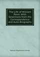The Life of William Penn: With Selections from His Correspondence and Auto-Biography, Samuel Mcpherson Janney 