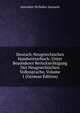 Deutsch-Neugriechisches Handworterbuch: Unter Besonderer Berucksichtigung Der Neugriechischen Volkssprache, Volume 1 (German Edition), Antonius Nicholas Jannaris 