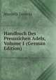 Handbuch Des Preussichen Adels, Volume 1 (German Edition), Marcelli Janecki 