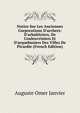 Notice Sur Les Anciennes Corporations D'archers: D'arbal?triers, De Couleuvriniers Et D'arquebusiers Des Villes De Picardie (French Edition), Auguste Omer Janvier 