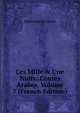 Les Mille & Une Nuits: Contes Arabes, Volume 7 (French Edition), Janin Jules Gabriel 