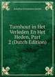 Turnhout in Het Verleden En Het Heden, Part 2 (Dutch Edition), Josephus Evermodus Jansen 