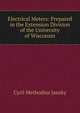Electrical Meters: Prepared in the Extension Division of the University of Wisconsin, Cyril Methodius Jansky 