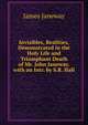 Invisibles, Realities, Demonstrated in the Holy Life and Triumphant Death of Mr. John Janeway. with an Intr. by S.R. Hall, James Janeway 