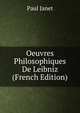 Oeuvres Philosophiques De Leibniz (French Edition), Janet Paul 
