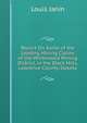 Report On Some of the Leading Mining Claims of the Whitewood Mining District, in the Black Hills, Lawrence County, Dakota, Louis Janin 