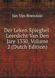 Der Leken Spieghel: Leerdicht Van Den Jare 1330, Volume 2 (Dutch Edition), Jan Van Boendale 