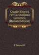 Quadri Storici Per La Studiosa Gioventu (Italian Edition), F Jannetti 