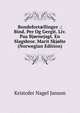 Bondefort?llinger .: Bind. Per Og Gergit. Liv. Paa Bjornejagt. En Slagsbror. Marit Skjolte (Norwegian Edition), Kristofer Nagel Janson 