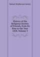 History of the Religious Society of Friends, from Its Rise to the Year 1828, Volume 3, Samuel Mcpherson Janney 