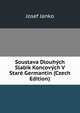 Soustava Dlouhych Slabik Koncovych V Stare Germantin (Czech Edition), Josef Janko 