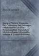 Ancien Th??tre Fran?ois, Ou, Collection Des Ouvrages Dramatiques Les Plus Remarquables Depuis Les Myst?res Jusqu'? Corneille, Volume 1 (French Edition), Pierre Jannet 