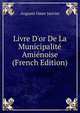 Livre D'or De La Municipalit? Ami?noise (French Edition), Auguste Omer Janvier 