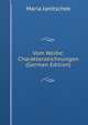Vom Weibe: Charakterzeichnungen (German Edition), Maria Janitschek 