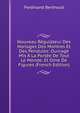 Nouveau Regulateur Des Horloges Des Montres Et Des Pendules: Ouvrage Mis A La Portee De Tout Le Monde. Et Orne De Figures (French Edition), Ferdinand Berthoud 