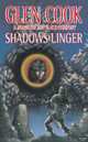 Shadows Linger: A Novel of the Black Company, Glen Cook 