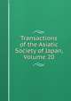 Transactions of the Asiatic Society of Japan, Volume 20, 