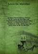An Essay On Providence: Written by Mr. Lewis De Marolles; and Translated from the French, by John Martin. to Which Is Prefixed, an Abridgment of Mr. . Sufferings and Martyrdom of Mr. De Marolles, Louis de Marolles 