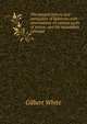 The natural history and antiquities of Selborne: with observations on various parts of nature, and the naturalists calendar, White, Gilbert 