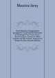 Droit Romain, Changements Qu'apporte ? La Propri?t? Riveraine Le Voisinage D'un Cours D'eau ; Droit Fran?ais, Crimes Et D?lits Commis En Mer ? Bord . Fran?ais En Temps De Paix (French Edition), Maurice Jarry 