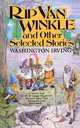 Rip Van Winkle And Other Selected Stories, Irving, Washington 