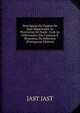 Descripcao Da Viagem De Suas Magestades As Provincias Do Norte: Com As Felicitacoes Das Camaras E Respostas Da Soberana (Portuguese Edition), JAST JAST 