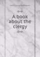 A book about the clergy, Jeaffreson John Cordy 