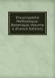 Encyclopedie Methodique: Botanique, Volume 6 (French Edition), 