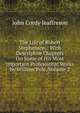 The Life of Robert Stephenson.: With Descriptive Chapters On Some of His Most Important Professional Works by William Pole, Volume 2, Jeaffreson John Cordy 