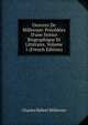 Oeuvres De Millevoye: Pr?c?d?es D'une Notice Biographique Et Litt?raire, Volume 1 (French Edition), Charles Hubert Millevoye 