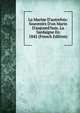 La Marine D'autrefois: Souvenirs D'un Marin D'aujourd'huis. La Sardaigne En 1842 (French Edition), 