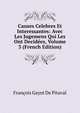Causes Celebres Et Interessantes: Avec Les Jugemens Qui Les Ont Decidees, Volume 3 (French Edition), Francois Gayot de Pitaval 